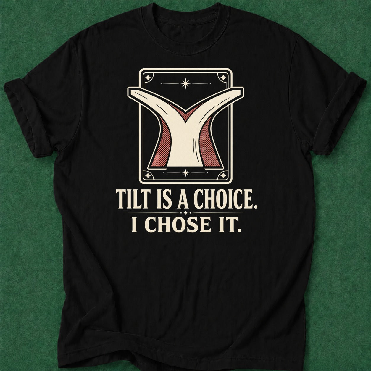 Dead Read Choosing Tilt T-Shirt poker t-shirt design, hold em, home game, river card, chip stack apparel