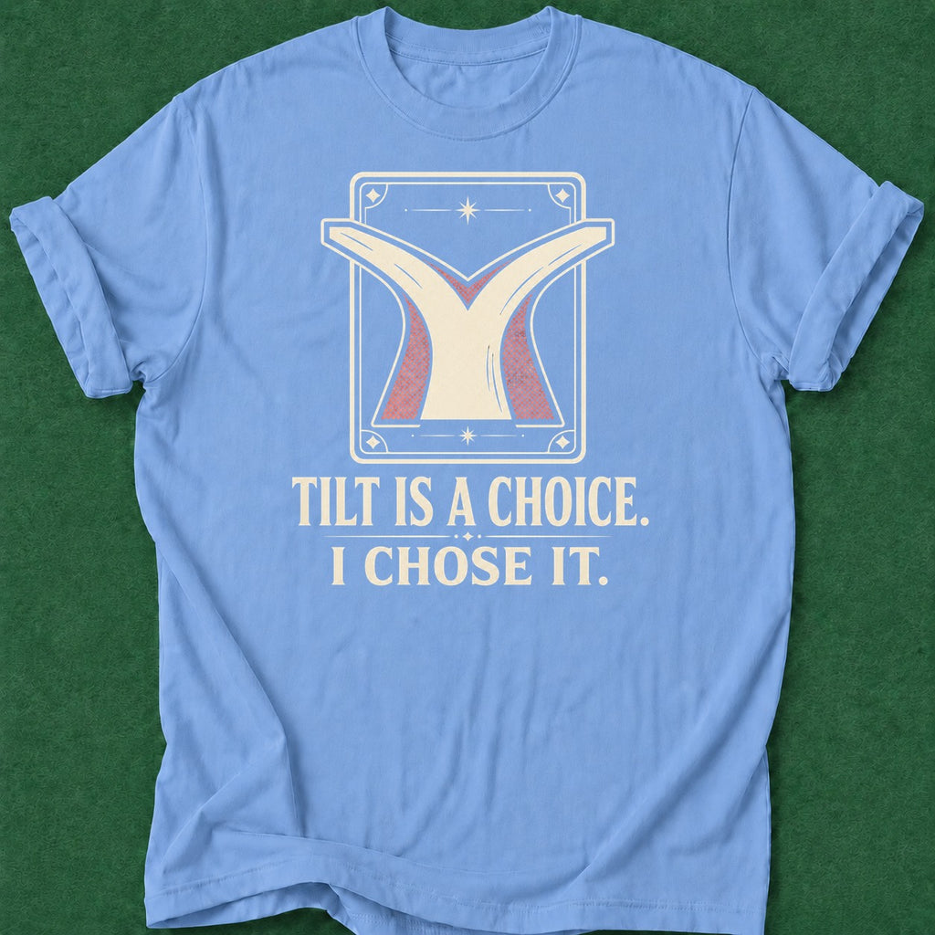 Dead Read Choosing Tilt T-Shirt poker t-shirt design, hold em, home game, river card, chip stack apparel