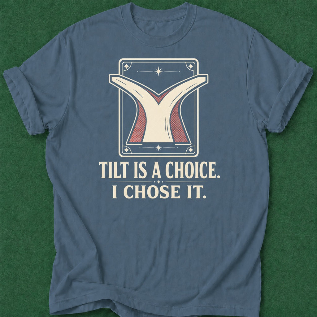 Dead Read Choosing Tilt T-Shirt poker t-shirt design, hold em, home game, river card, chip stack apparel