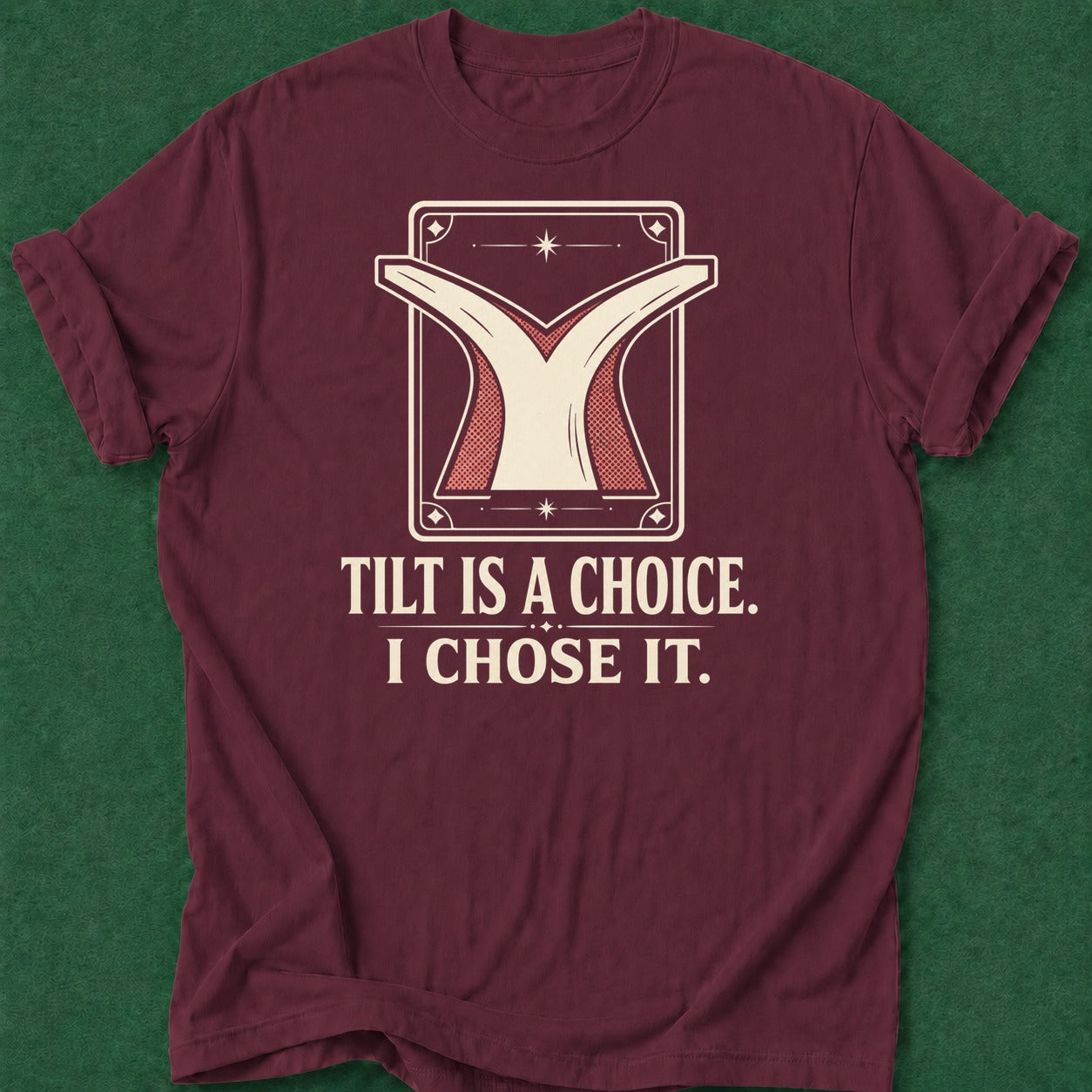 Dead Read Choosing Tilt T-Shirt poker t-shirt design, hold em, home game, river card, chip stack apparel