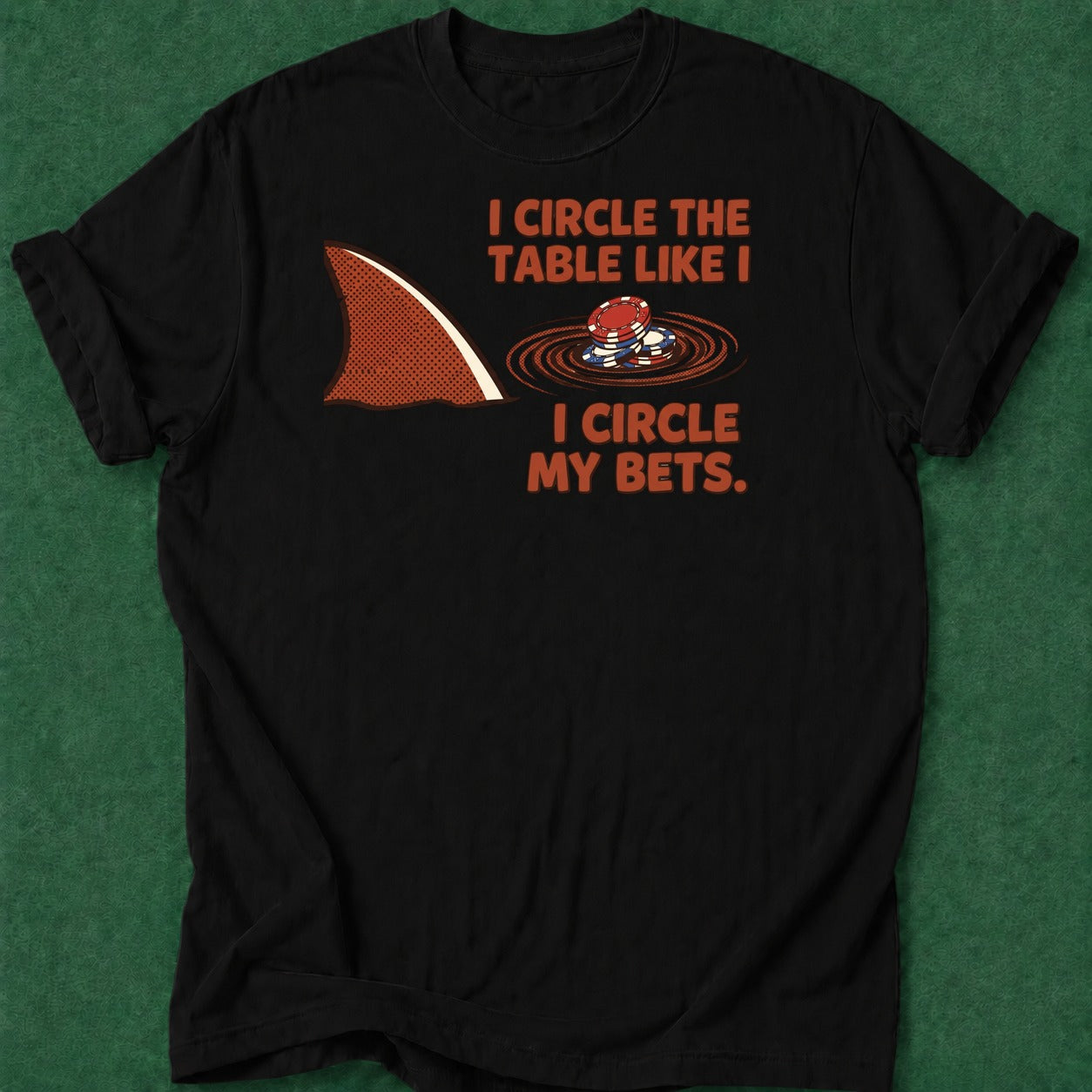Dead Read Circle the Table T-Shirt poker t-shirt design, casino night, woman poker, bluff read, poker intuition apparel