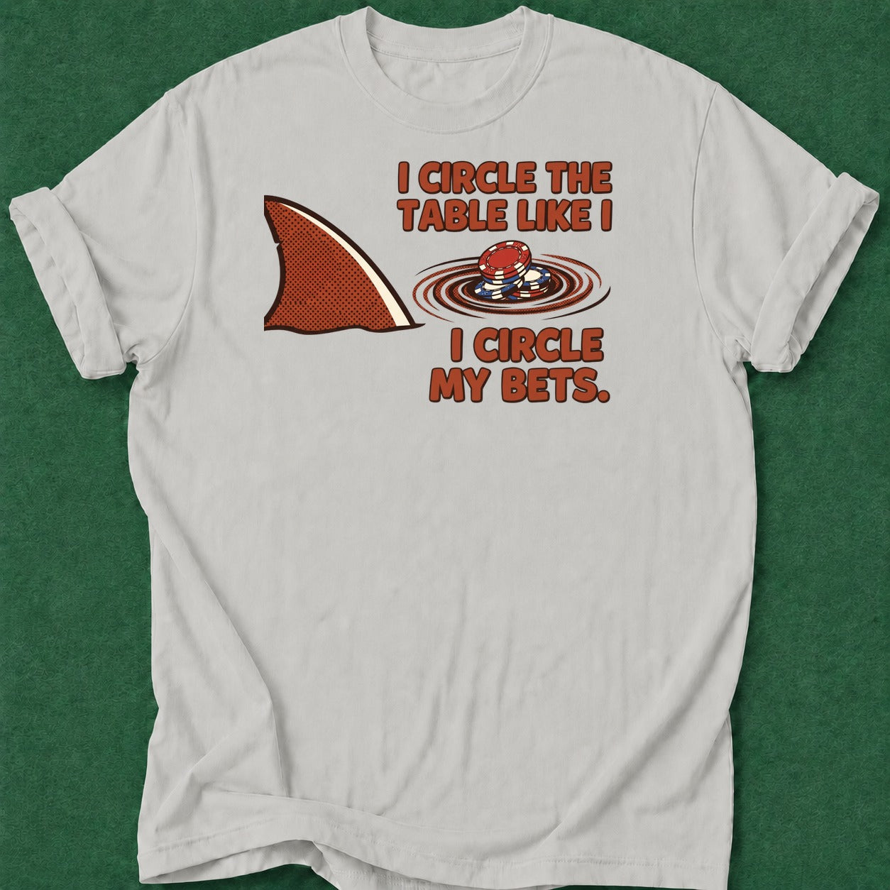 Dead Read Circle the Table T-Shirt poker t-shirt design, casino night, woman poker, bluff read, poker intuition apparel