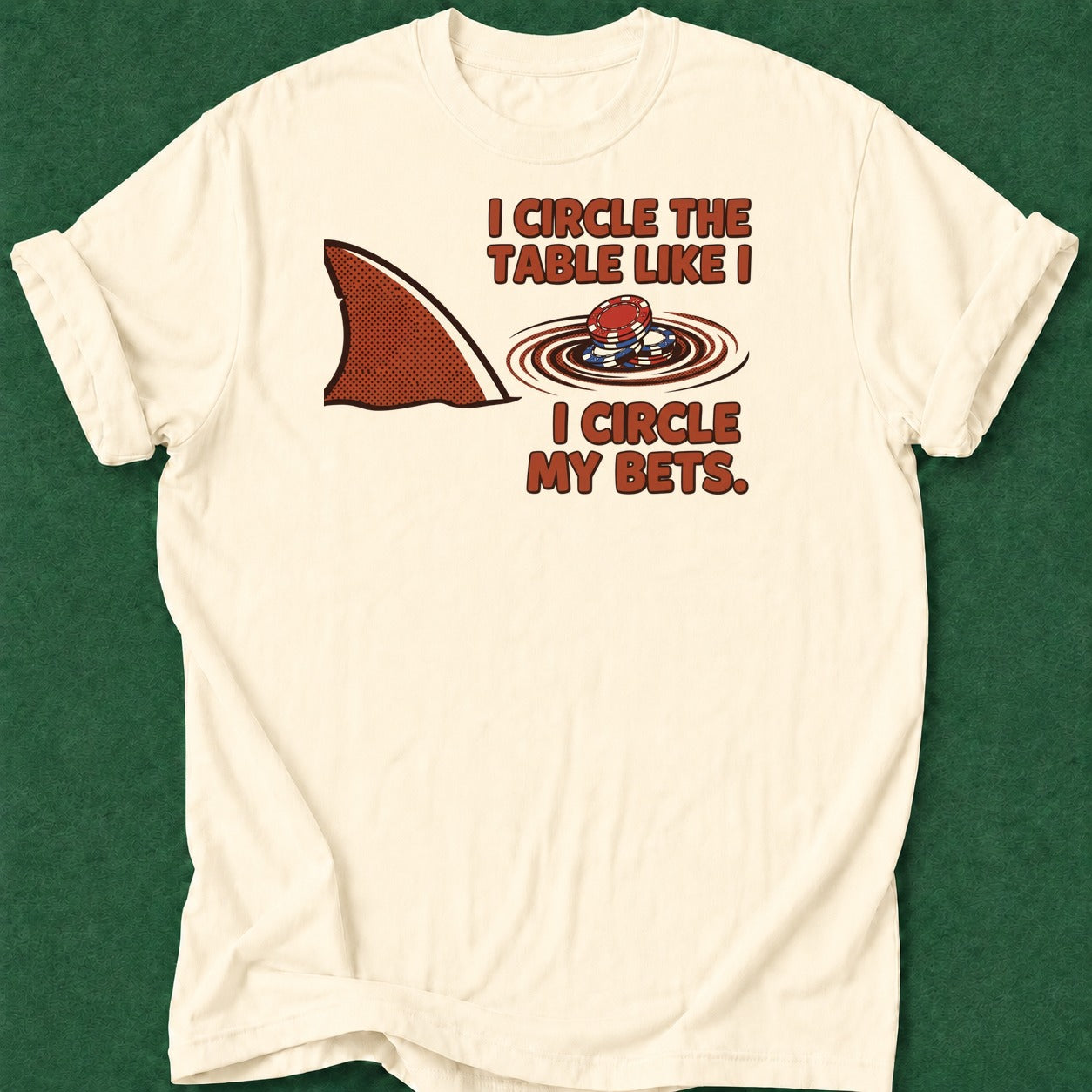 Dead Read Circle the Table T-Shirt poker t-shirt design, casino night, woman poker, bluff read, poker intuition apparel