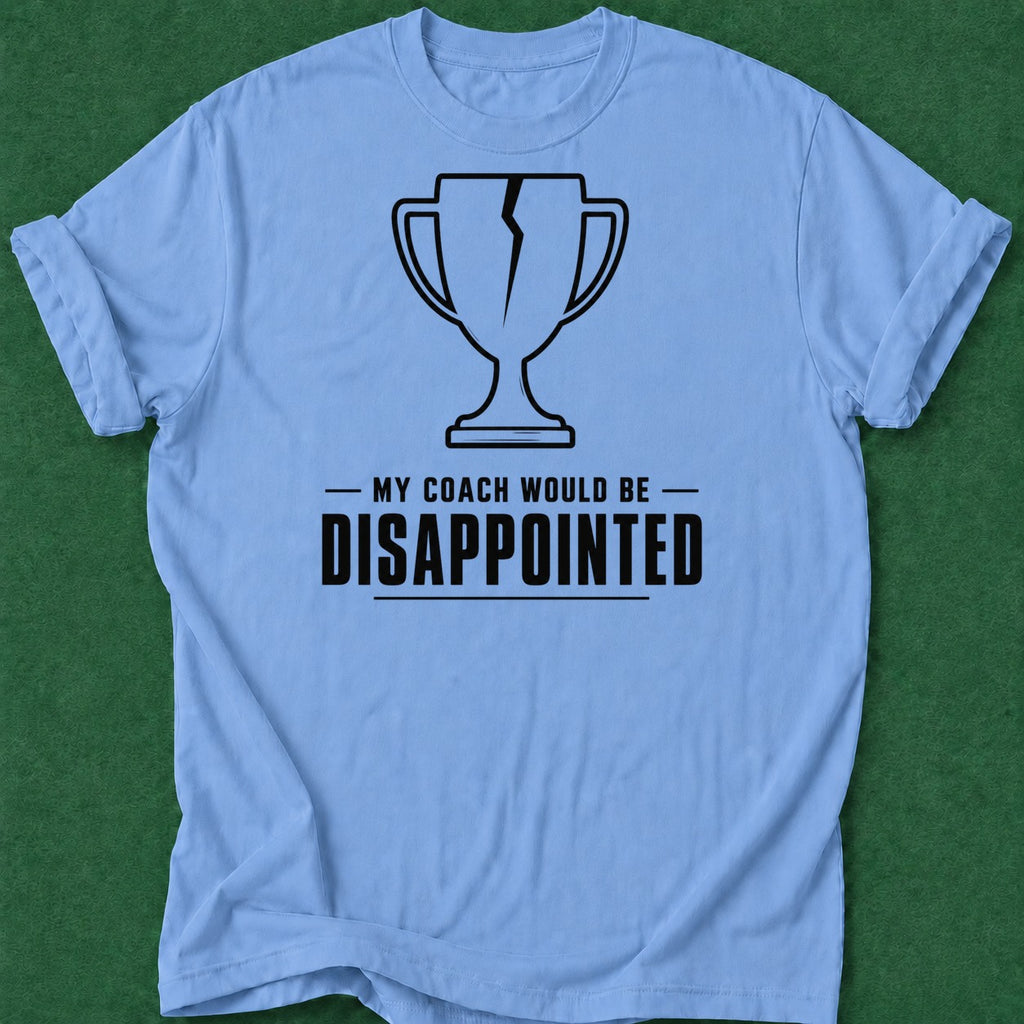 Dead Read Coach Disappointed T-Shirt poker t-shirt design, hold em, home game, dry humor tee, vegas trip apparel