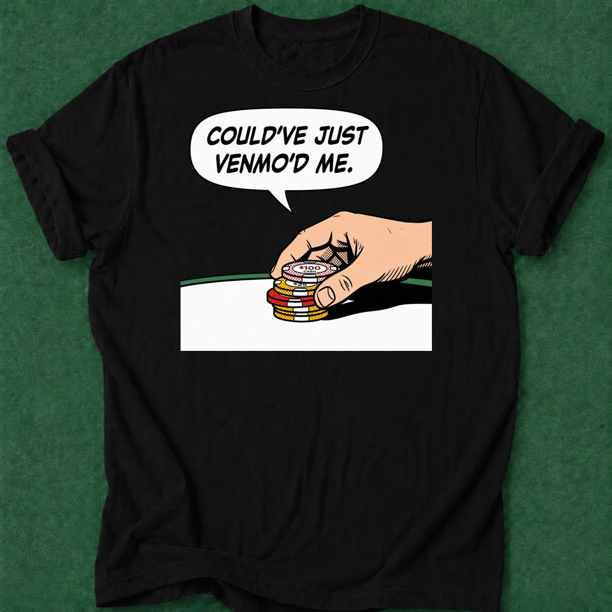 Dead Read Could've Just Venmo'd T-Shirt poker t-shirt design, river card, poker night, poker intuition, woman poker apparel
