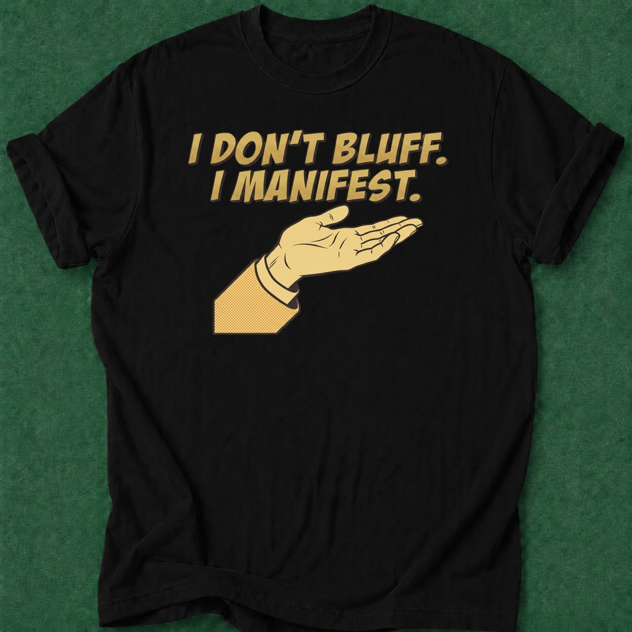 Dead Read Don't Bluff Manifest T-Shirt poker t-shirt design, cash game, gambling gift, card shark, river card apparel