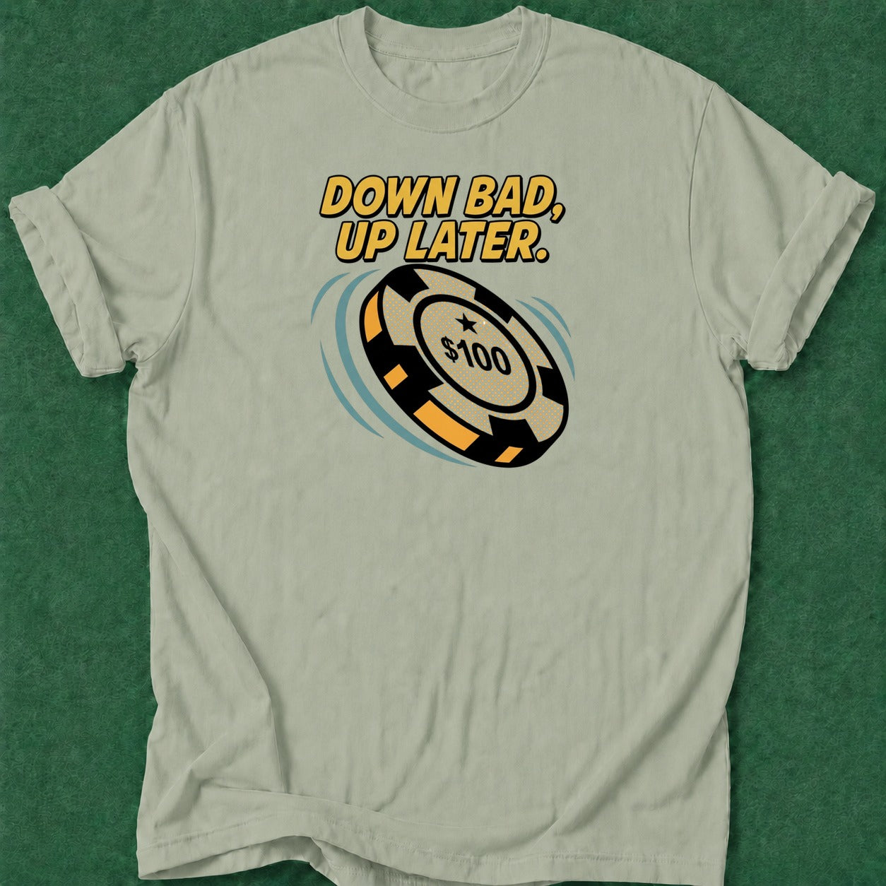 Dead Read Down Bad Up Later T-Shirt poker t-shirt design, casino night, gambling gift, chip stack, grinder apparel