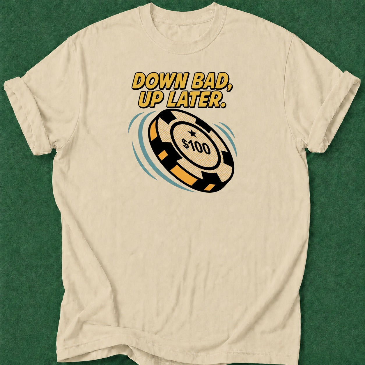 Dead Read Down Bad Up Later T-Shirt poker t-shirt design, casino night, gambling gift, chip stack, grinder apparel