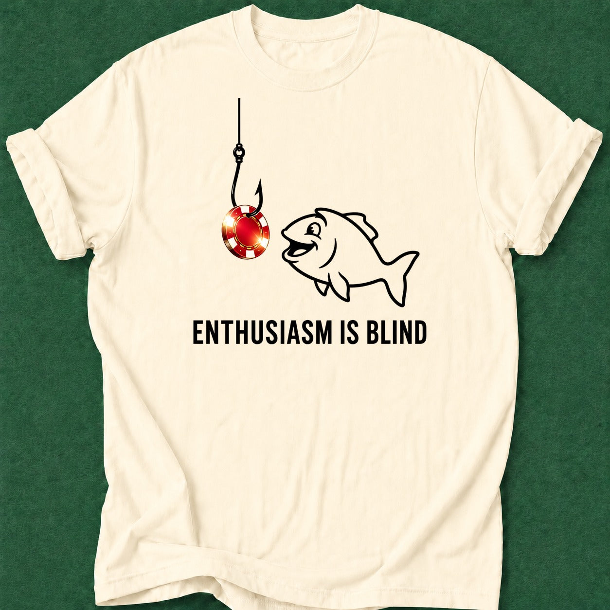 Dead Read Enthusiasm is Blind T-Shirt poker t-shirt design, range, cash game, casino night, chip stack apparel