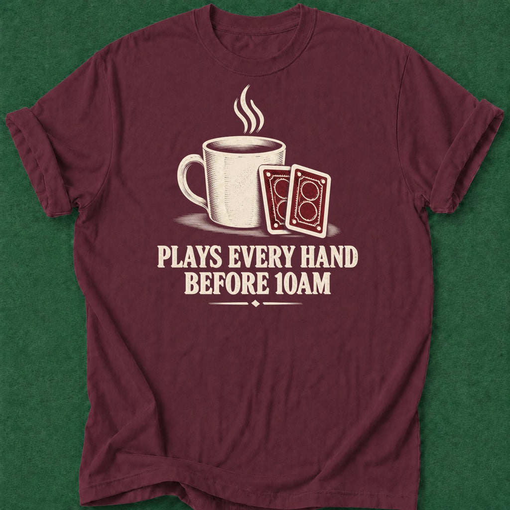 Dead Read Every Hand 10am T-Shirt poker t-shirt design, poker humor, table talk, cash game, poker intuition apparel