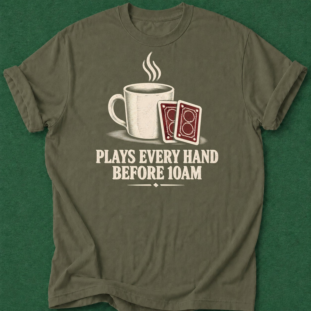 Dead Read Every Hand 10am T-Shirt poker t-shirt design, poker humor, table talk, cash game, poker intuition apparel