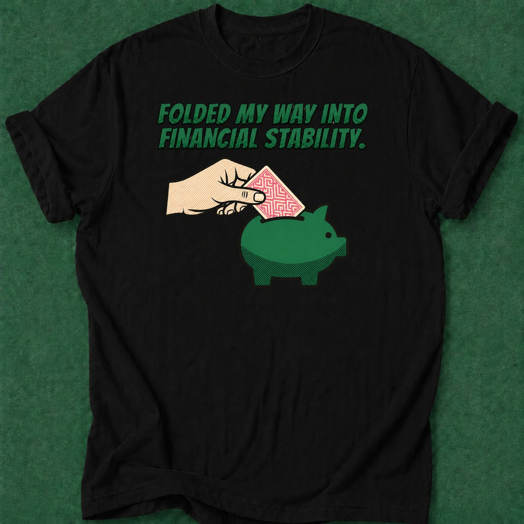 Dead Read Financial Stability T-Shirt poker t-shirt design, poker night, poker humor, gift for gambler, card player gift apparel