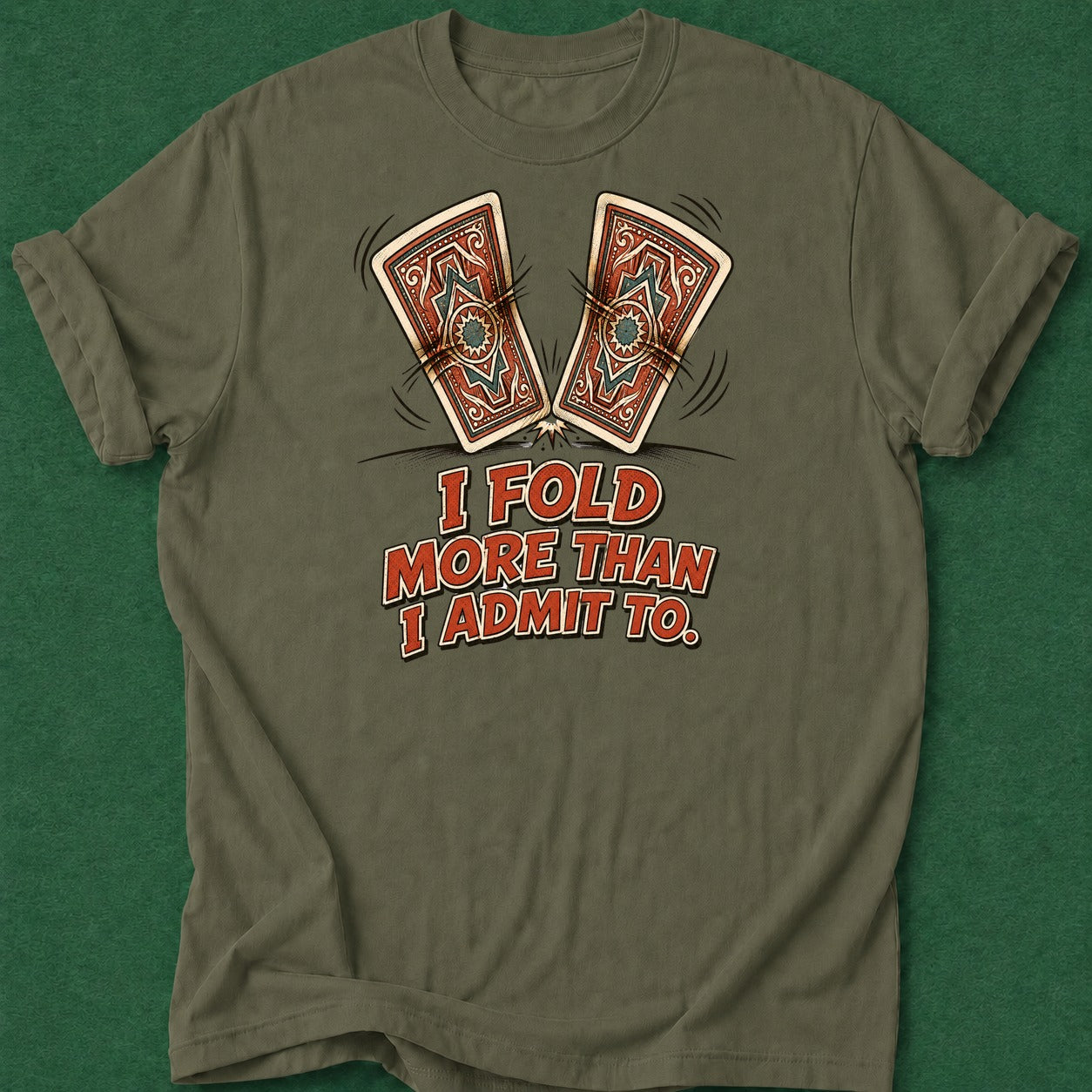 Dead Read Fold More Than I Admit T-Shirt poker t-shirt design, poker night, poker humor, poker intuition, card player gift apparel