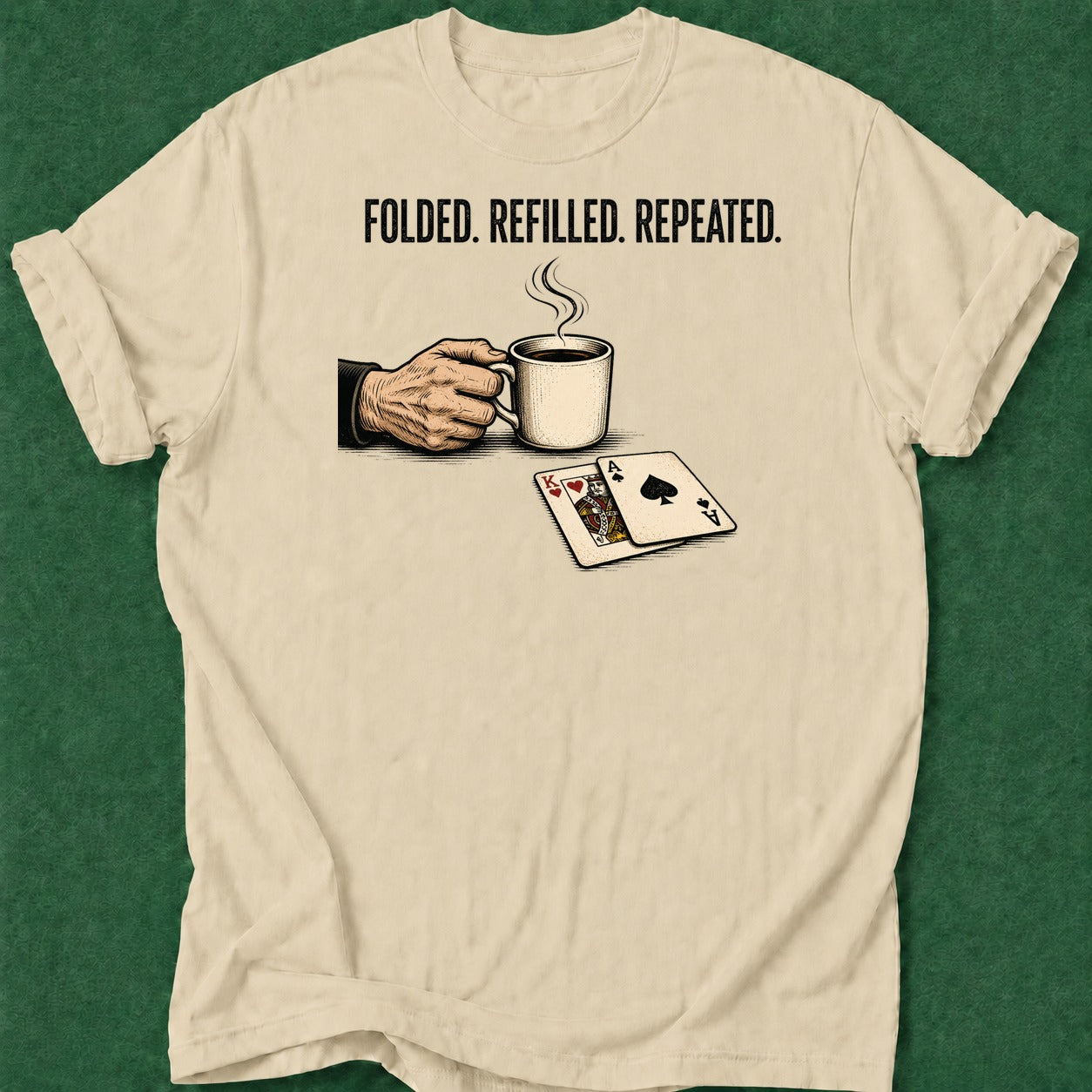 Dead Read Folded Refilled Repeated T-Shirt poker t-shirt design, poker intuition, casino night, range, GTO apparel