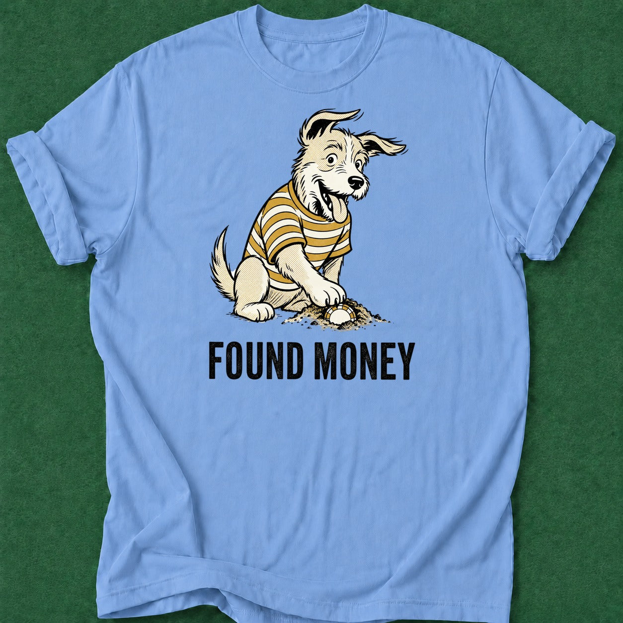 Dead Read Found Money T-Shirt poker t-shirt design, grinder, poker gift, fortune, poker intuition apparel