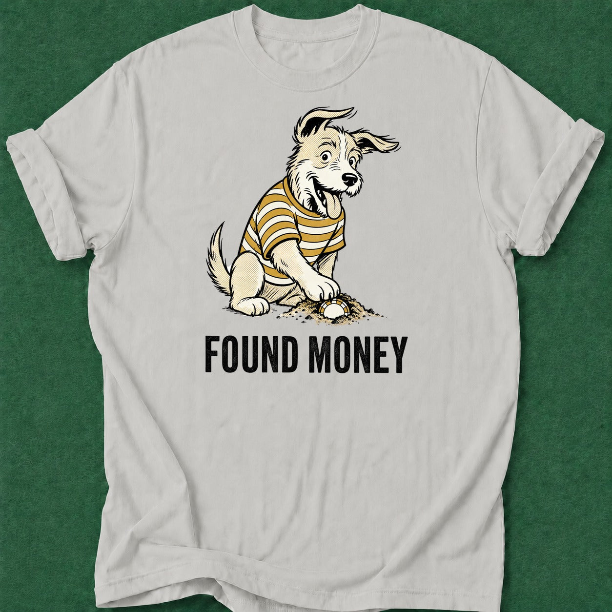 Dead Read Found Money T-Shirt poker t-shirt design, grinder, poker gift, fortune, poker intuition apparel