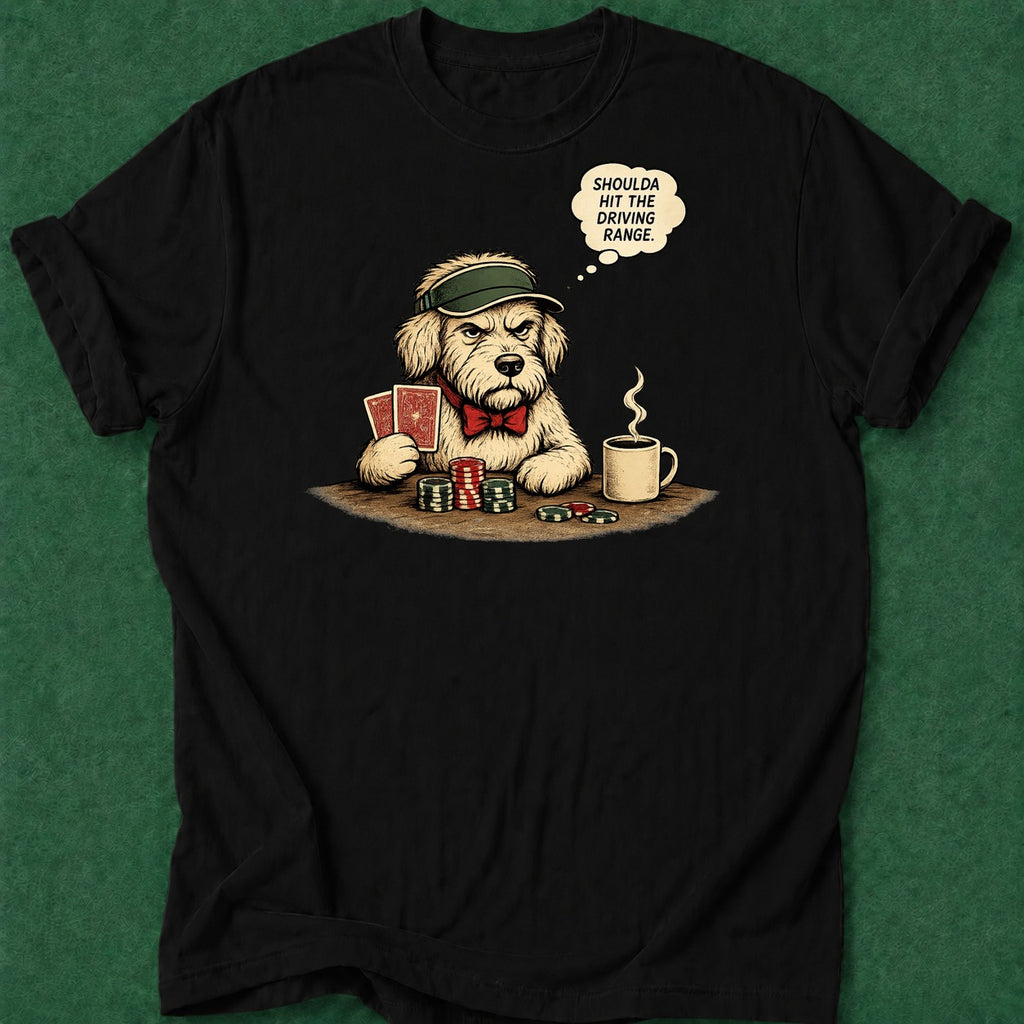 Dead Read Golf Doggy Regret T-Shirt poker t-shirt design, chip stack, casino night, dry humor tee, poker gift apparel