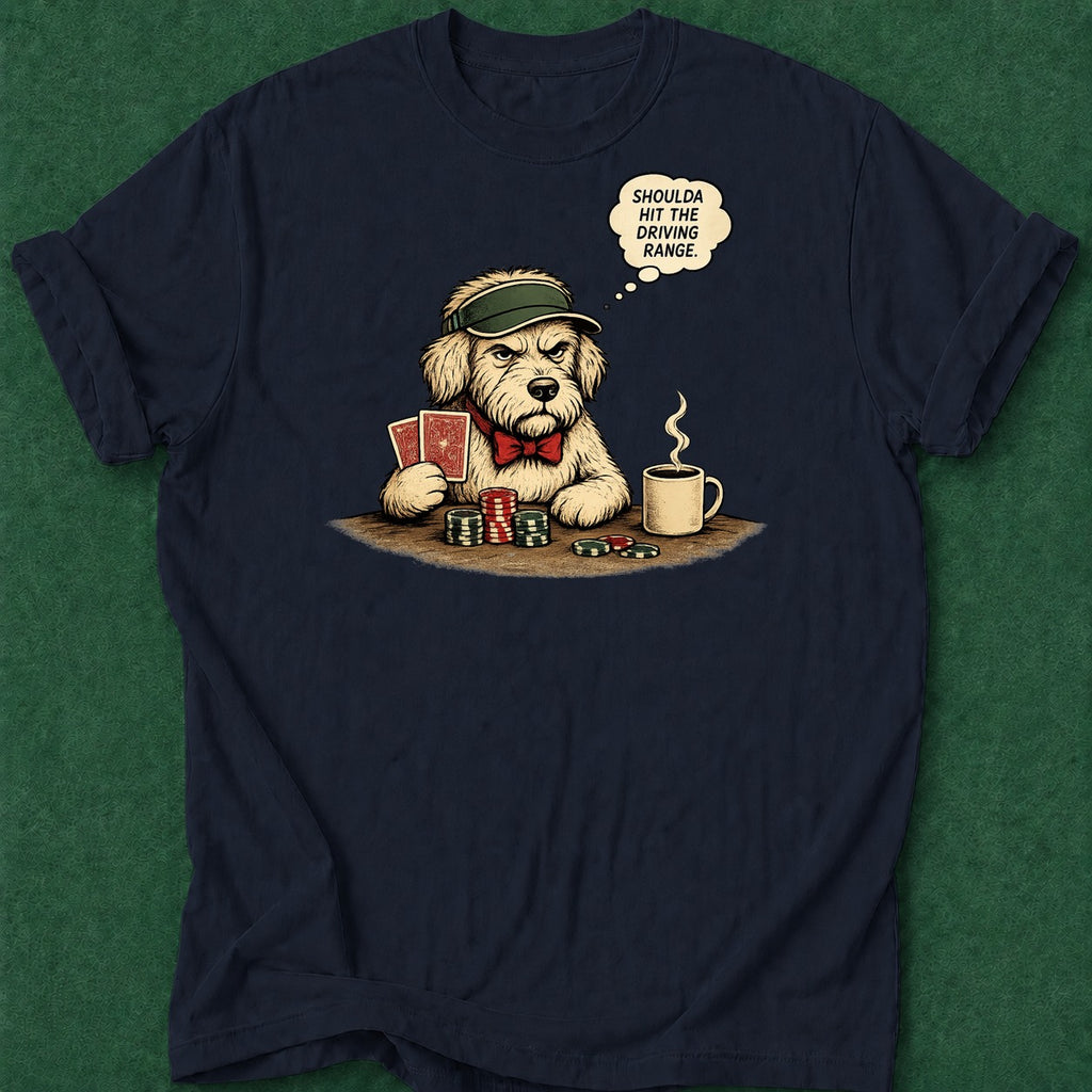 Dead Read Golf Doggy Regret T-Shirt poker t-shirt design, chip stack, casino night, dry humor tee, poker gift apparel