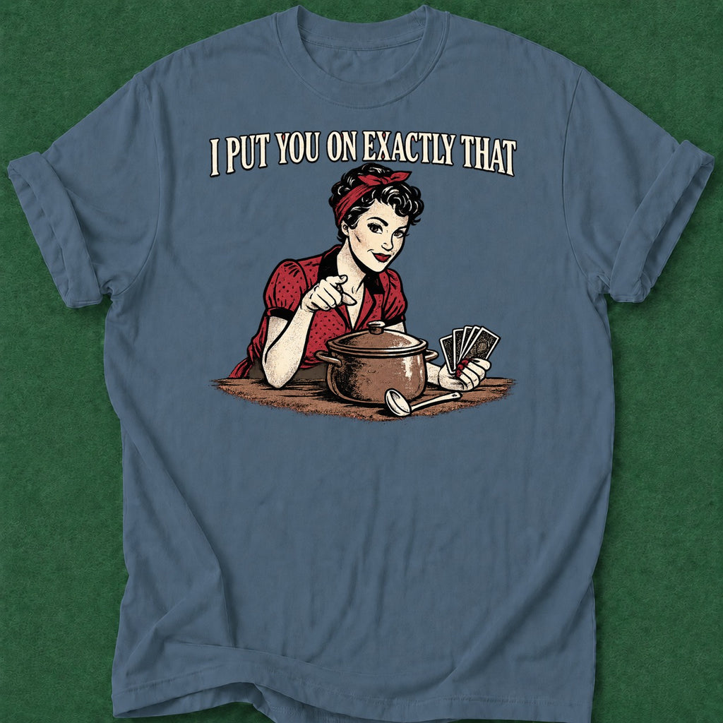 Dead Read I Put You on That T-Shirt poker t-shirt design, poker gift, table talk, poker night, poker intuition apparel