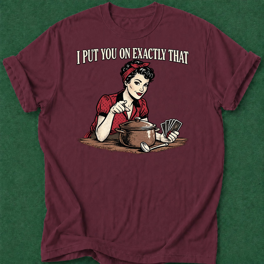 Dead Read I Put You on That T-Shirt poker t-shirt design, poker gift, table talk, poker night, poker intuition apparel