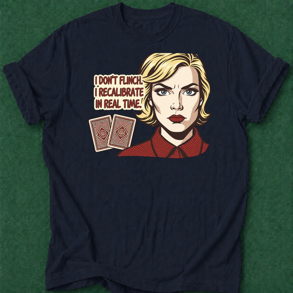 Dead Read I Recalibrate T-Shirt poker t-shirt design, grinder, hold em, cash game, poker humor apparel