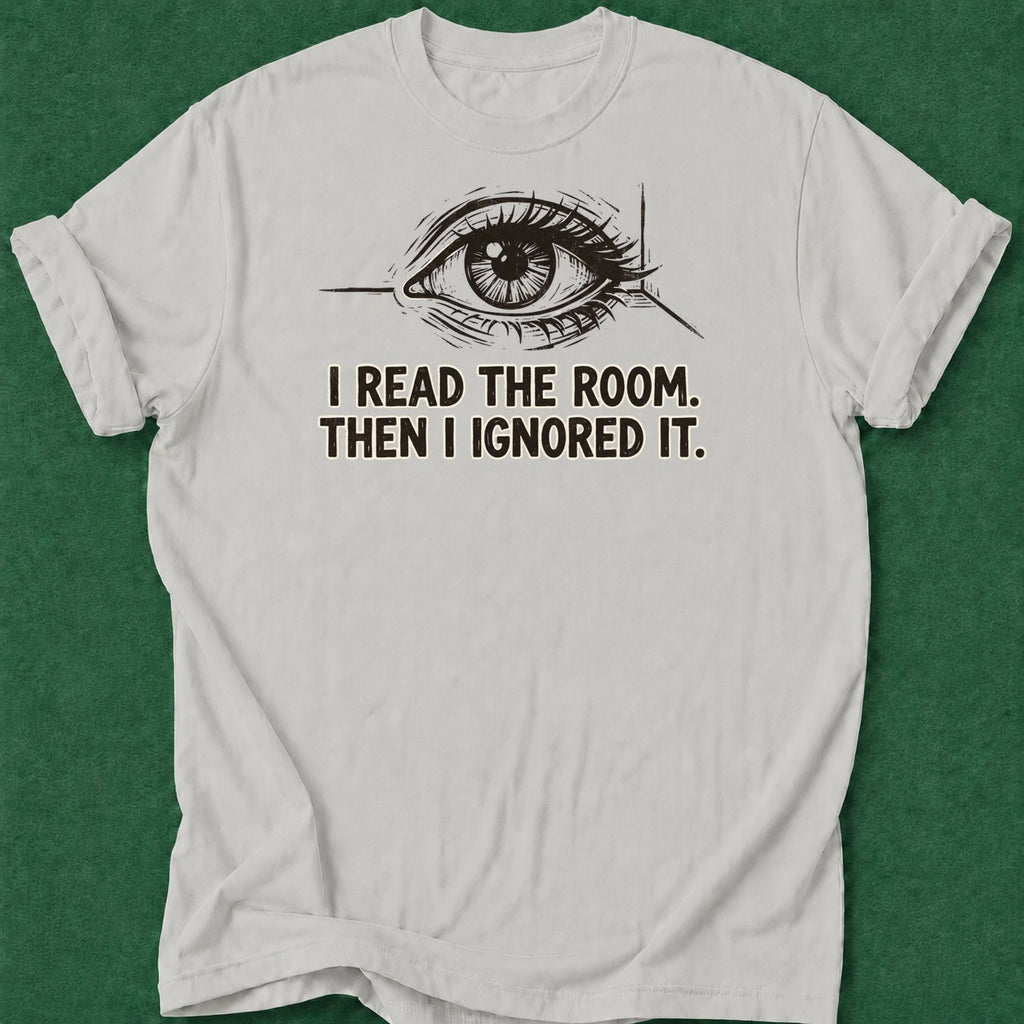 Dead Read Ignored the Read T-Shirt poker t-shirt design, table talk, gift for gambler, grinder, poker humor apparel