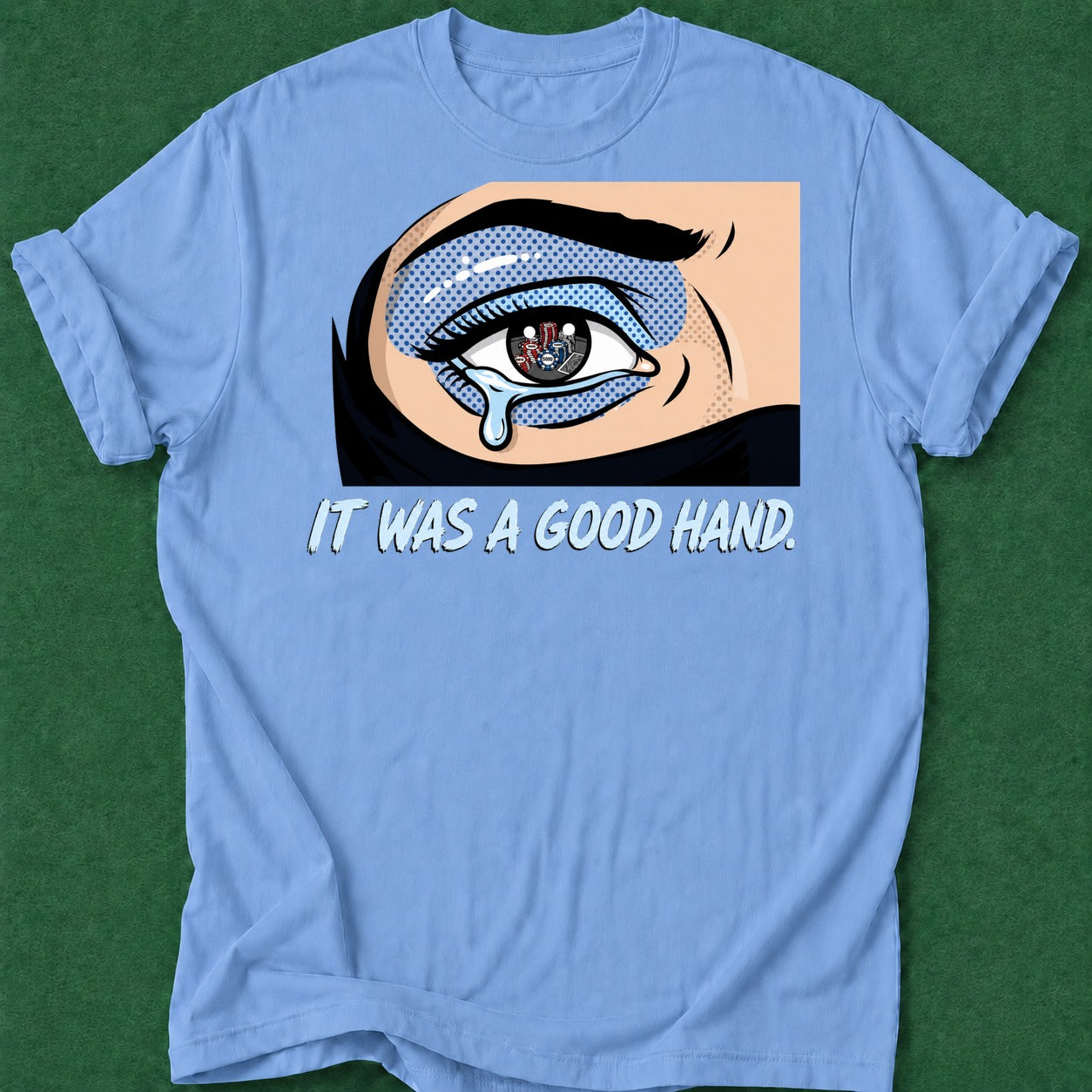 Dead Read It Was a Good Hand T-Shirt poker t-shirt design, dry humor tee, tournament poker, chip stack, high stakes apparel
