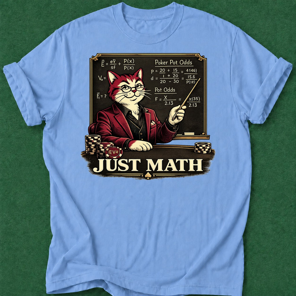Dead Read Just Math T-Shirt poker t-shirt design, grinder, female poker player, card player gift, bluff read apparel