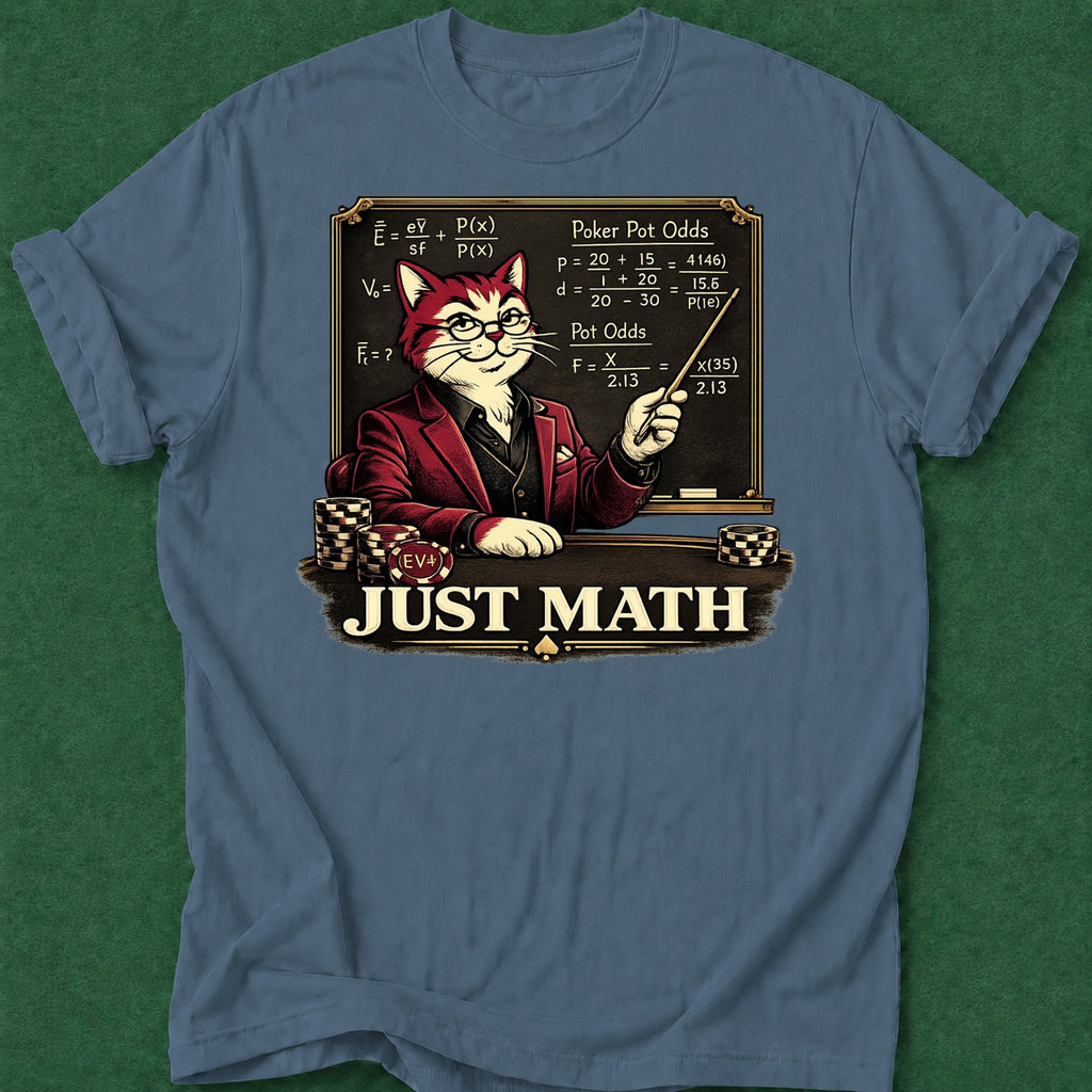 Dead Read Just Math T-Shirt poker t-shirt design, grinder, female poker player, card player gift, bluff read apparel