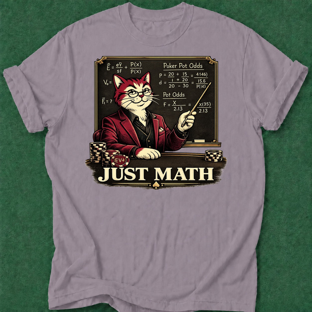Dead Read Just Math T-Shirt poker t-shirt design, grinder, female poker player, card player gift, bluff read apparel