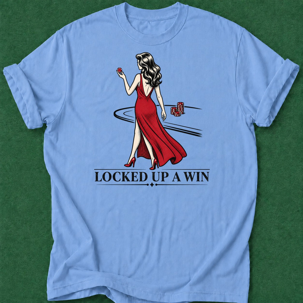 Dead Read Locked Up a Win T-Shirt poker t-shirt design, poker room, gambling gift, bluff read, grinder apparel