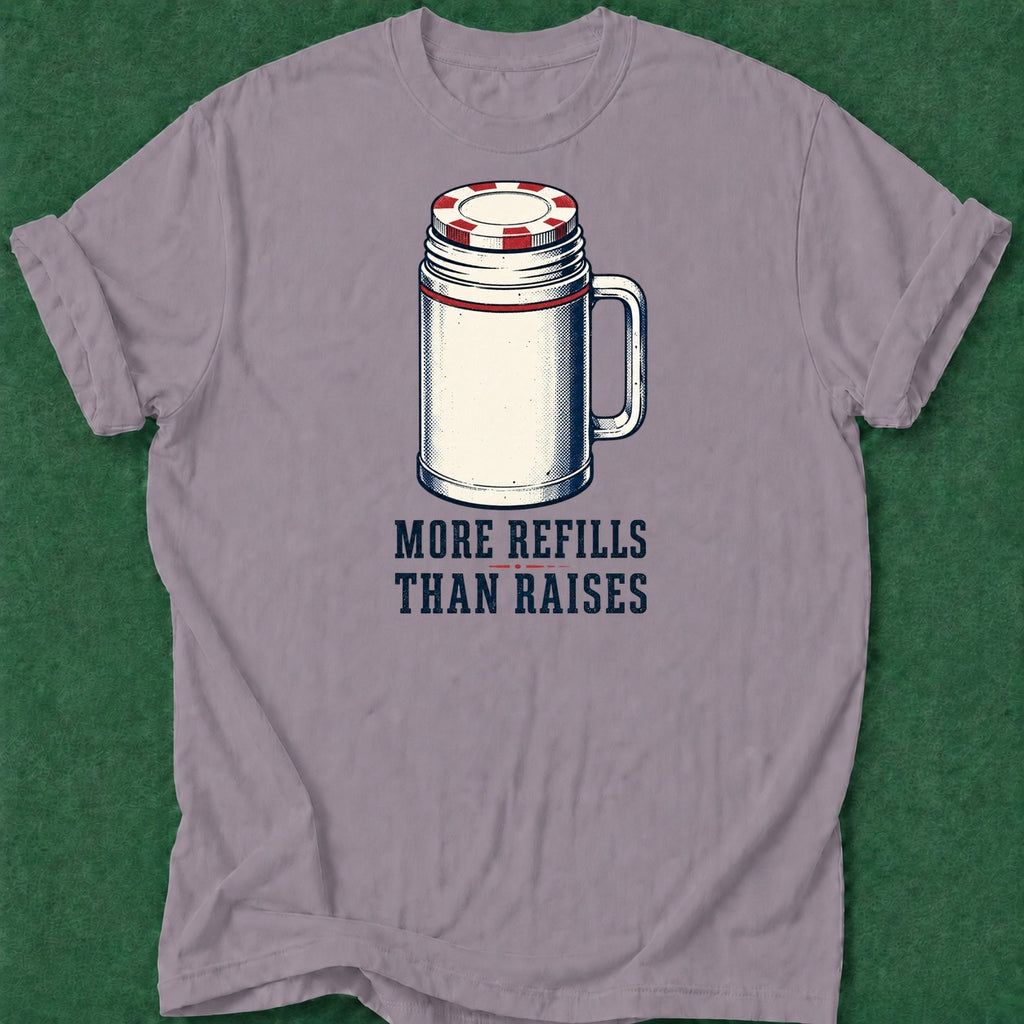 Dead Read More Refills T-Shirt poker t-shirt design, cash game, dry humor tee, range, poker room apparel