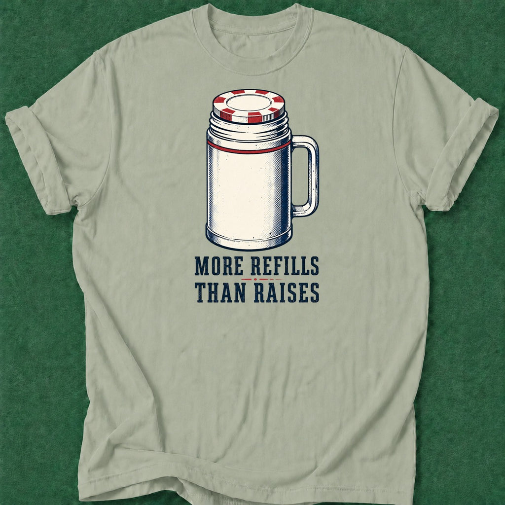 Dead Read More Refills T-Shirt poker t-shirt design, cash game, dry humor tee, range, poker room apparel