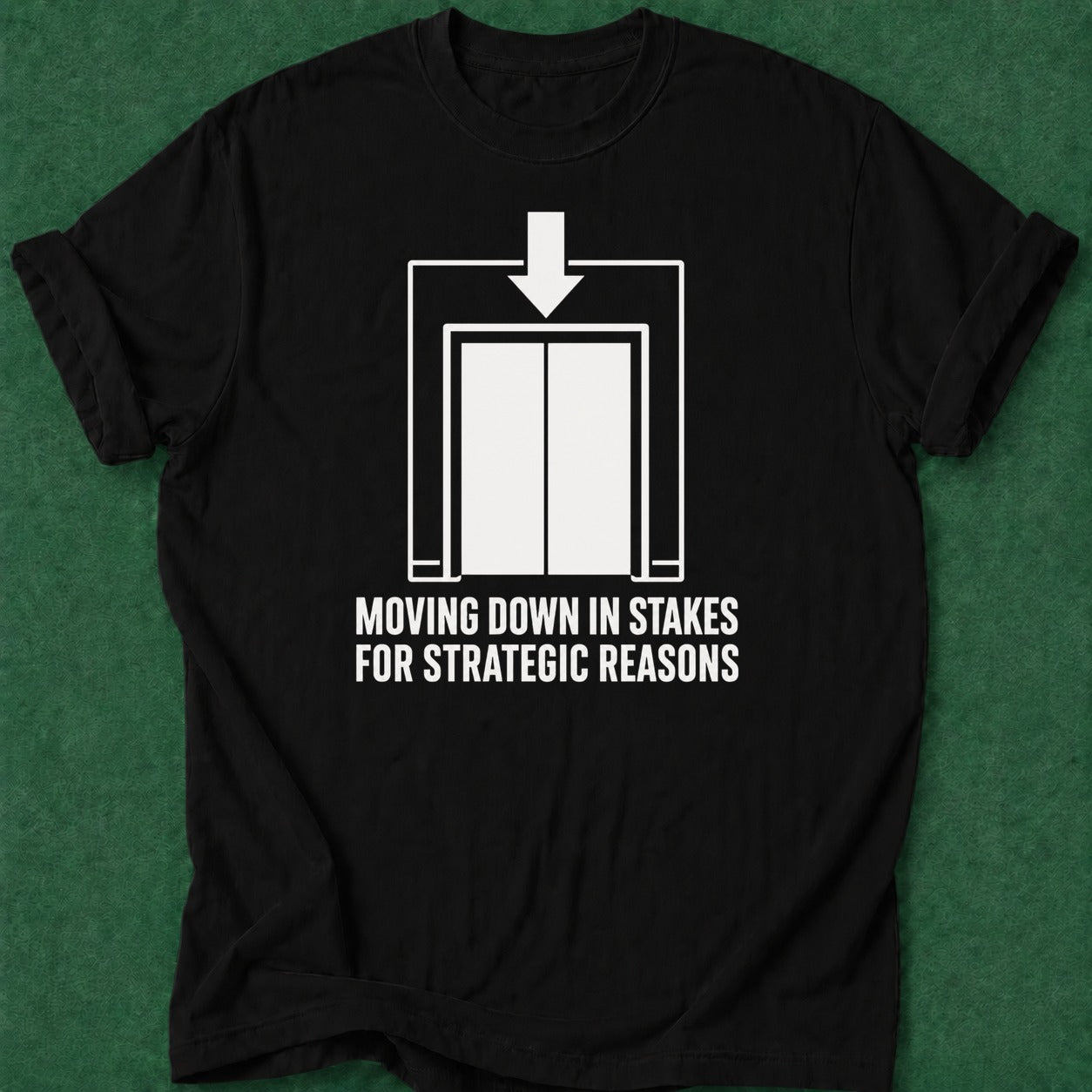 Dead Read Moving Down in Stakes T-Shirt poker t-shirt design, range, vegas trip, woman poker, poker gift apparel
