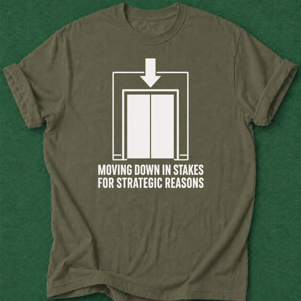 Dead Read Moving Down in Stakes T-Shirt poker t-shirt design, range, vegas trip, woman poker, poker gift apparel