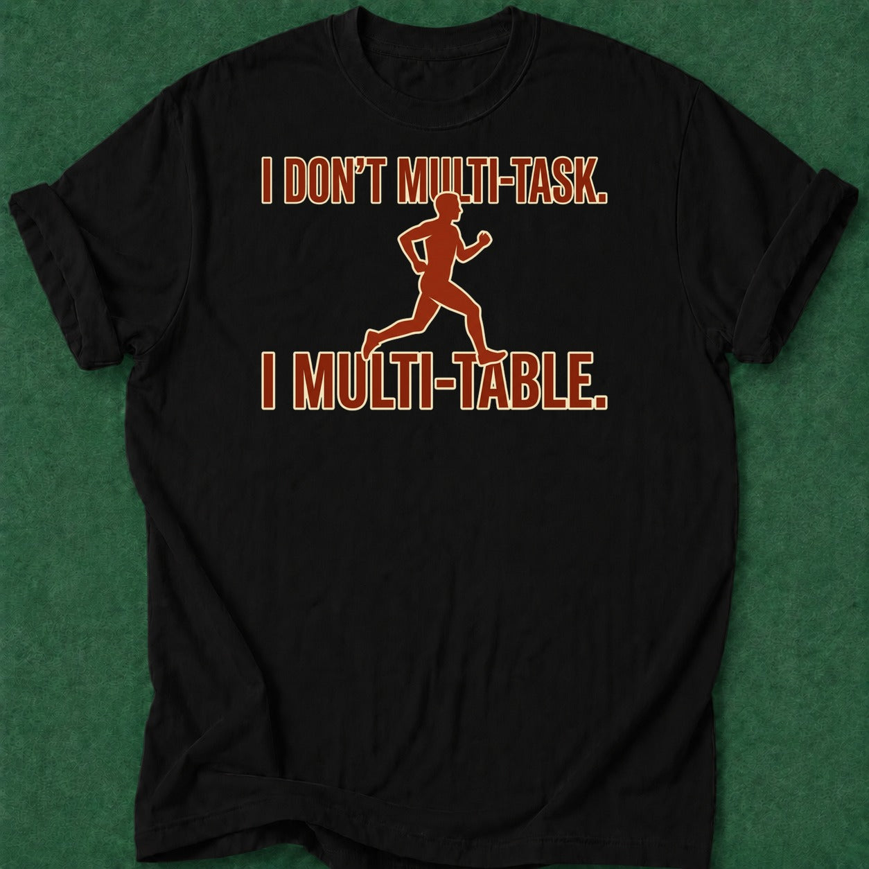 Dead Read Multi-Task Multi-Table T-Shirt poker t-shirt design, poker intuition, card player gift, cash game, casino night apparel