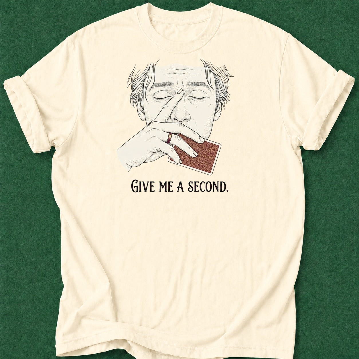 Dead Read Need a Second T-Shirt poker t-shirt design, high stakes, cash game, poker intuition, hold em apparel