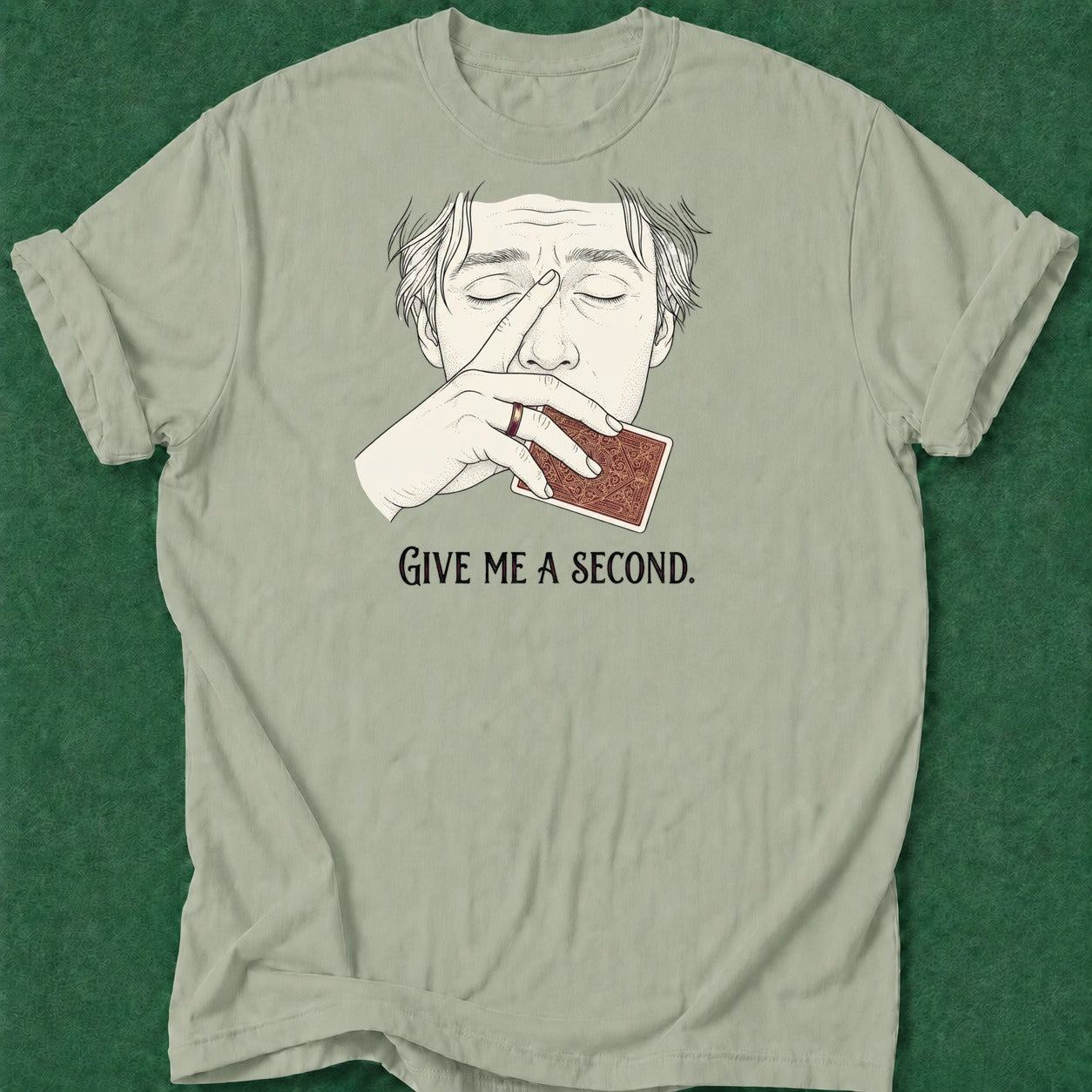 Dead Read Need a Second T-Shirt poker t-shirt design, high stakes, cash game, poker intuition, hold em apparel