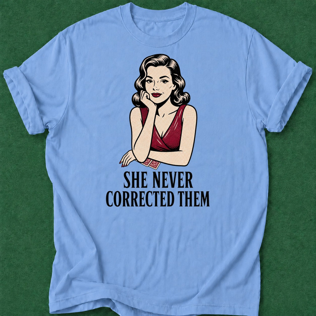 Dead Read Never Corrected Them T-Shirt poker t-shirt design, poker room, high stakes, dry humor tee, gift for gambler apparel