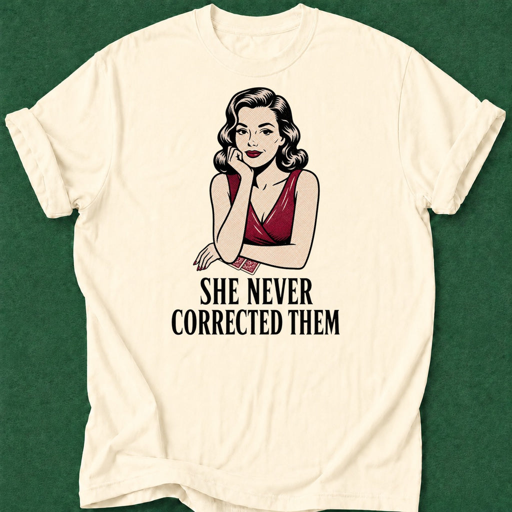 Dead Read Never Corrected Them T-Shirt poker t-shirt design, poker room, high stakes, dry humor tee, gift for gambler apparel