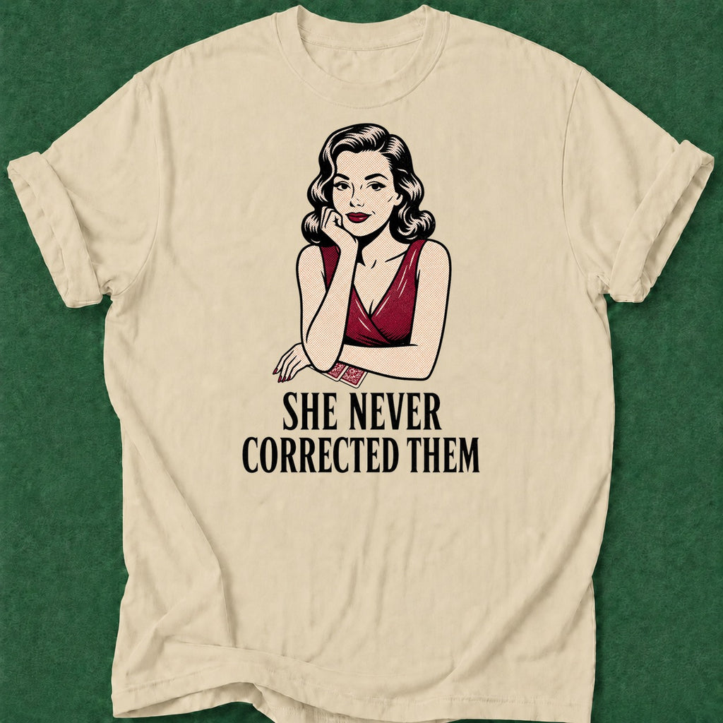Dead Read Never Corrected Them T-Shirt poker t-shirt design, poker room, high stakes, dry humor tee, gift for gambler apparel