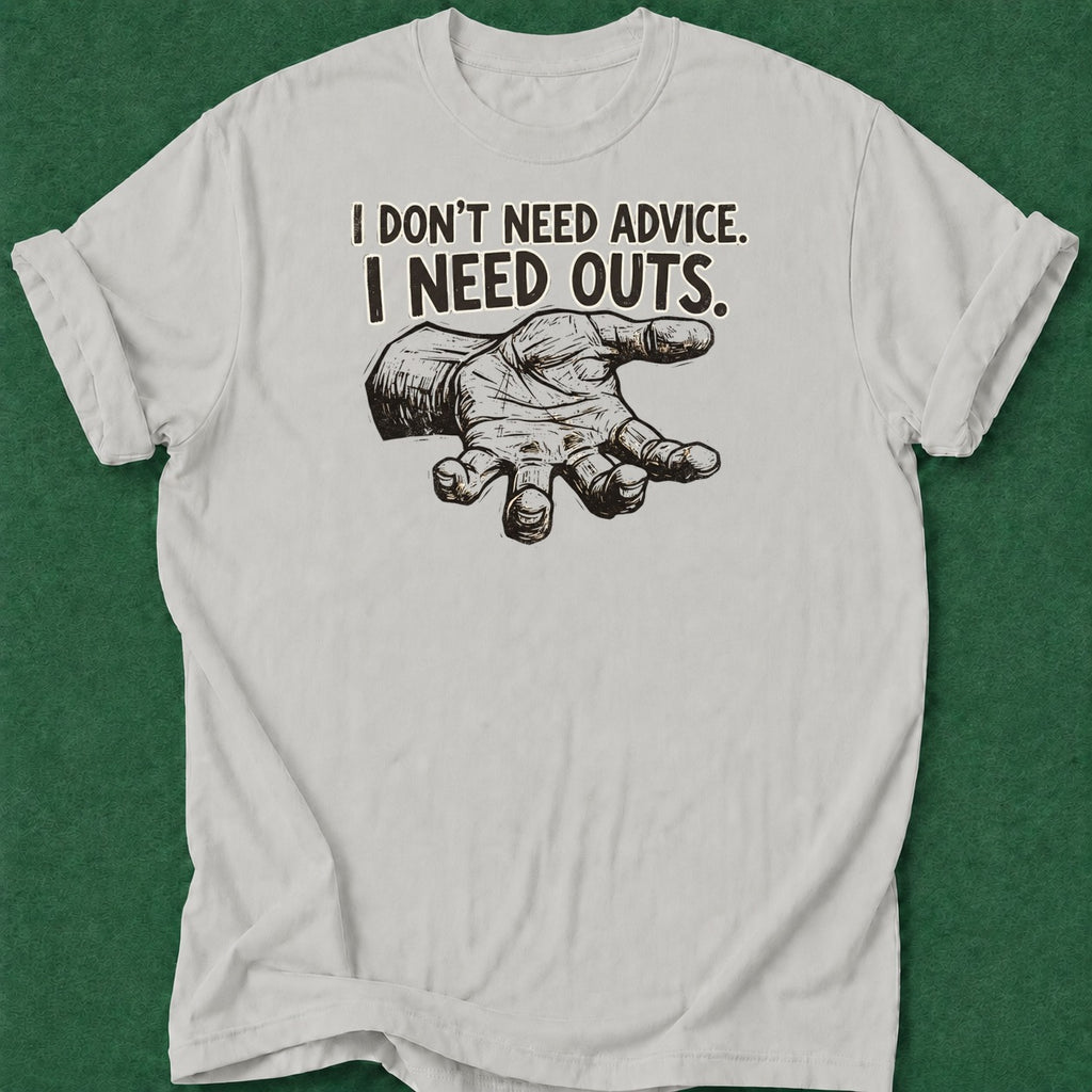 Dead Read No Advice Just Outs T-Shirt poker t-shirt design, grinder, home game, poker gift, poker apparel apparel