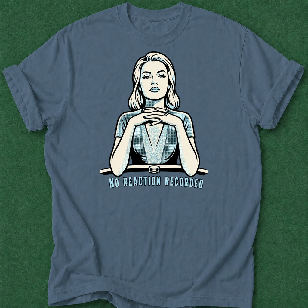Dead Read No Reaction T-Shirt poker t-shirt design, gift for gambler, card player gift, female poker player, cash game apparel