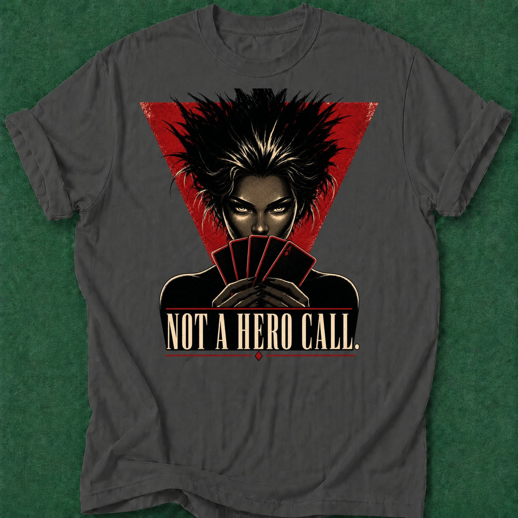Dead Read Not a Hero Call T-Shirt poker t-shirt design, gambling gift, poker night, poker apparel, GTO apparel