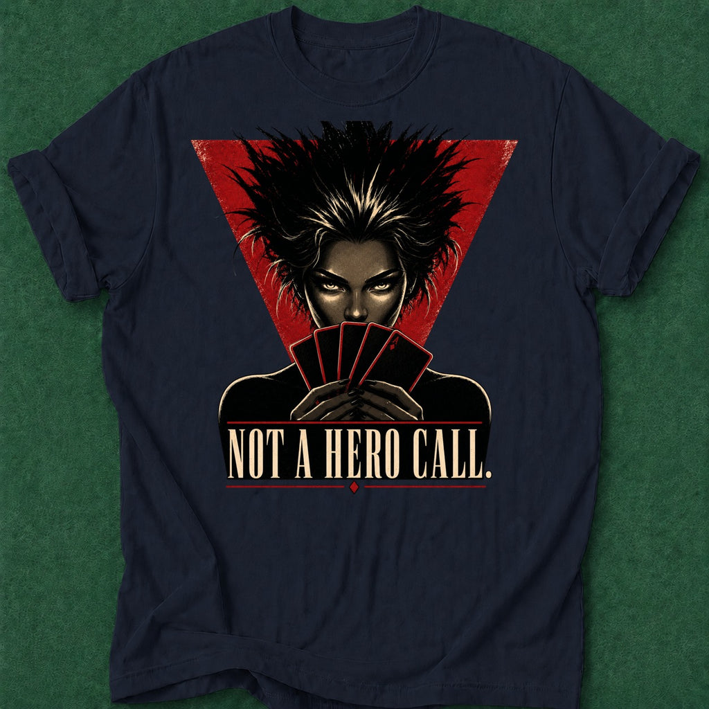 Dead Read Not a Hero Call T-Shirt poker t-shirt design, gambling gift, poker night, poker apparel, GTO apparel