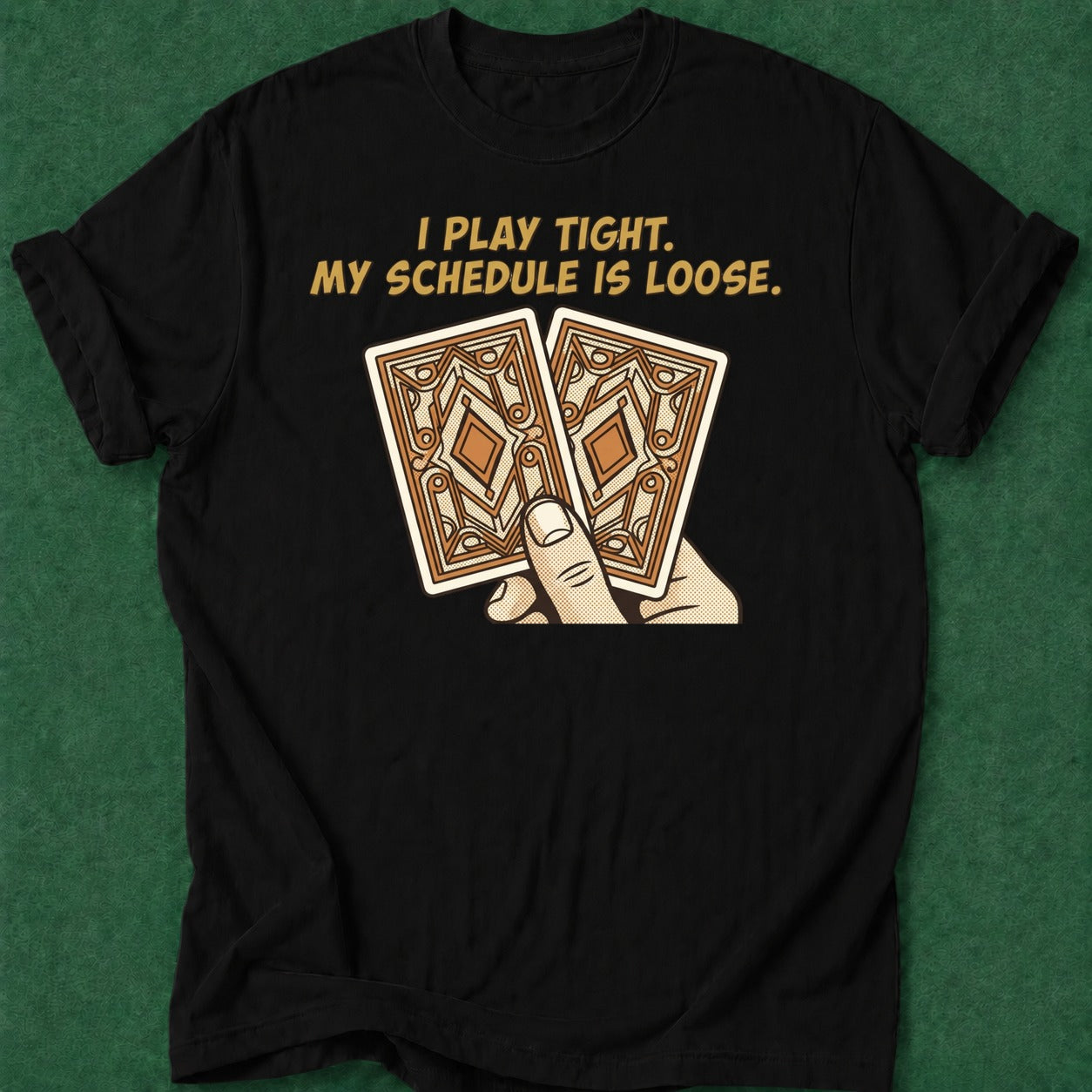 Dead Read Play Tight Schedule Loose T-Shirt poker t-shirt design, gambling gift, tournament poker, range, card shark apparel