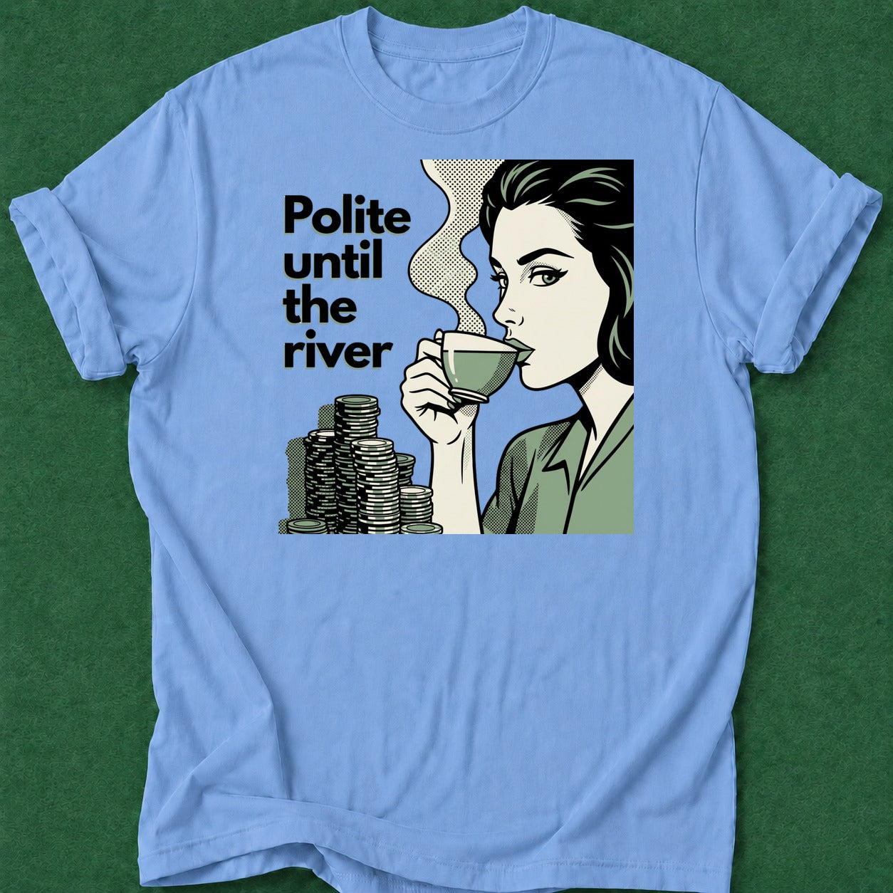 Dead Read Polite Until the River T-Shirt poker t-shirt design, dry humor tee, tournament poker, gift for gambler, poker intuition apparel
