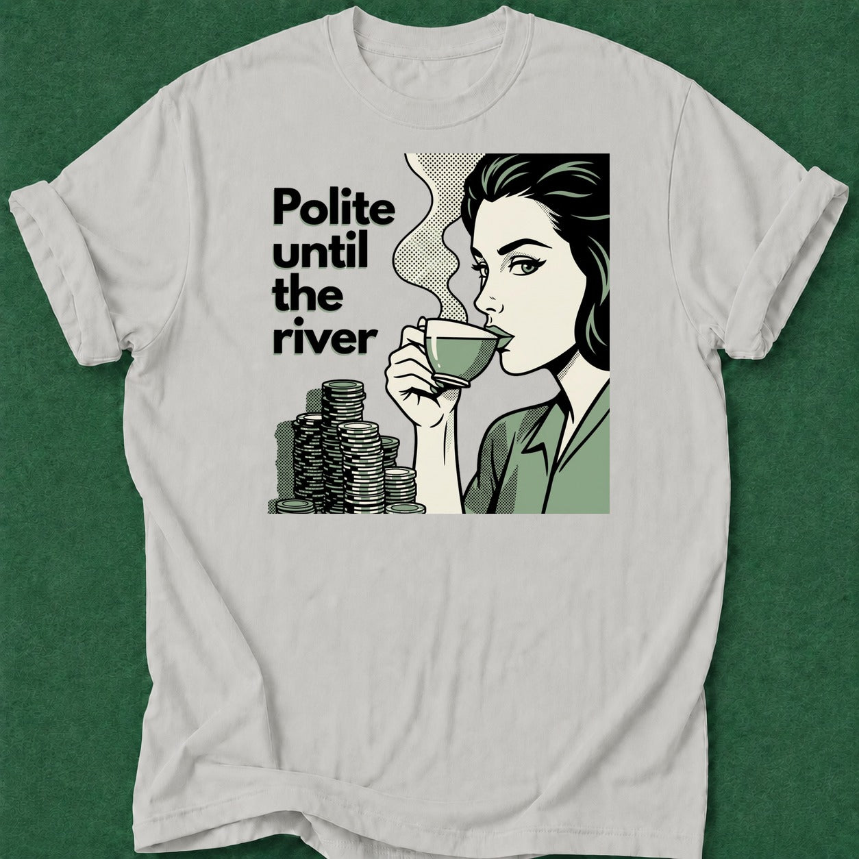 Dead Read Polite Until the River T-Shirt poker t-shirt design, dry humor tee, tournament poker, gift for gambler, poker intuition apparel
