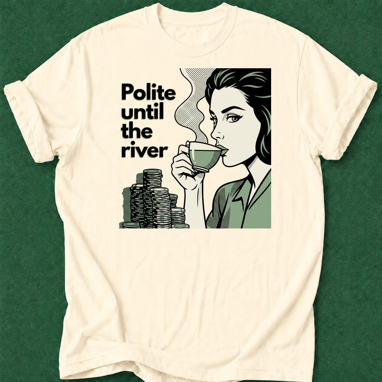 Dead Read Polite Until the River T-Shirt poker t-shirt design, dry humor tee, tournament poker, gift for gambler, poker intuition apparel