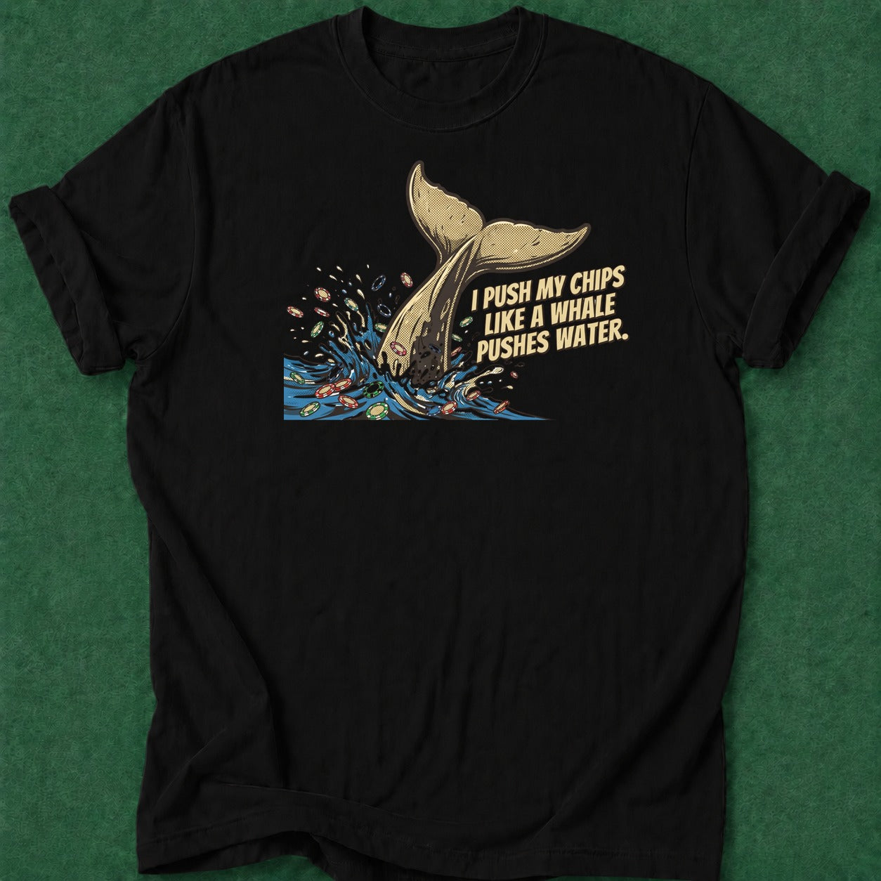 Dead Read Push Chips T-Shirt poker t-shirt design, table talk, cash game, home game, high stakes apparel